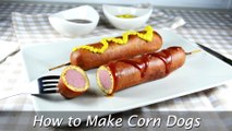 How to Make Corn Dogs - Easy Homemade Corn Dogs Recipe from Scratch
