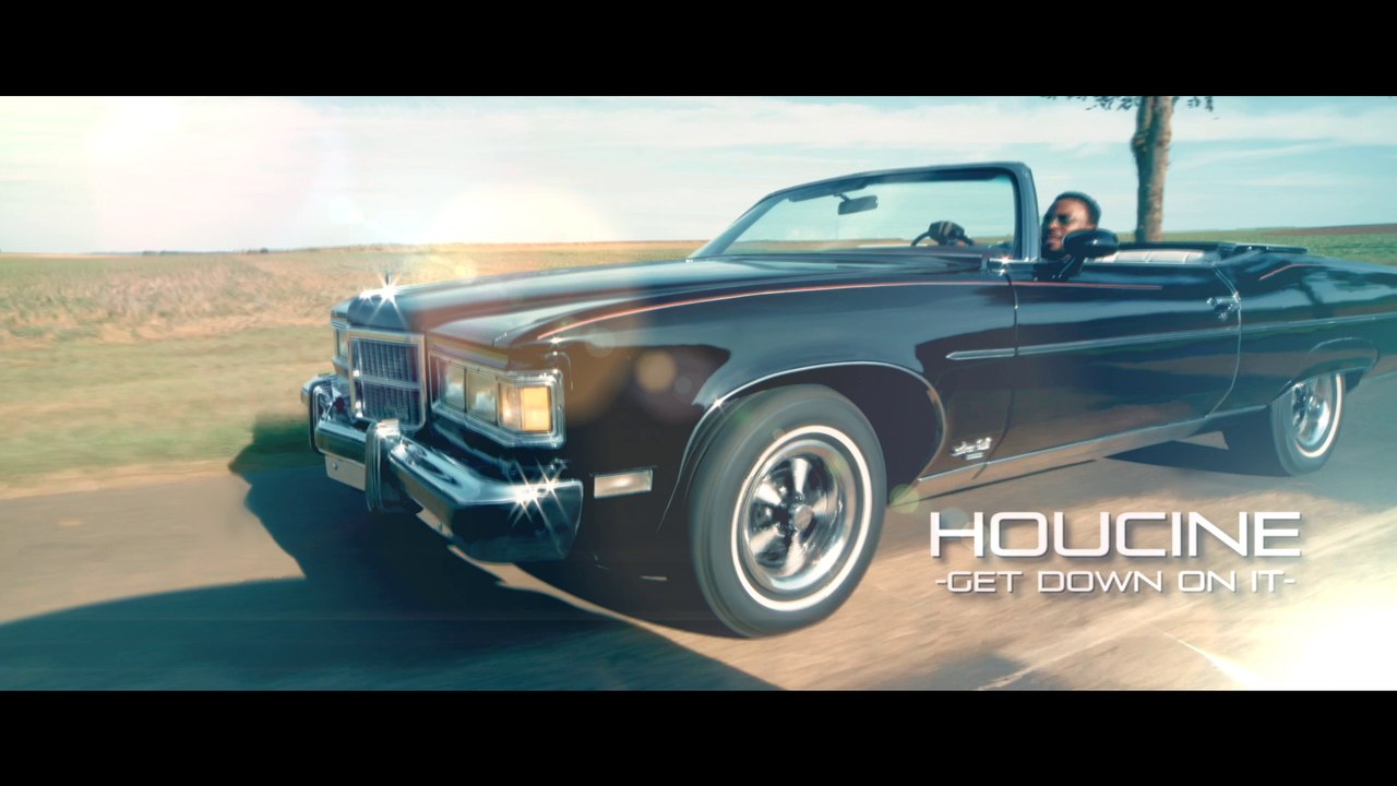 -Houcine -Get down on it
