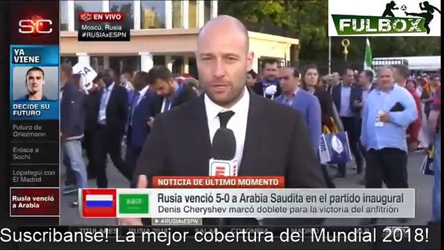Reporte desde Moscú tras VICTORIA Rusia 5-0 Arabia Saudita en Inauguración Mundial GRAN Ambiente