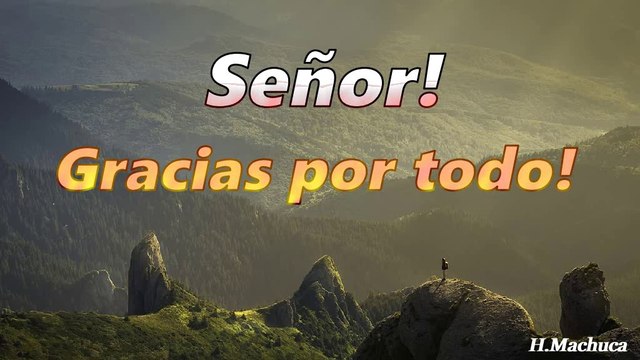 Señor! gracias por todo!