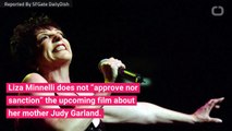 Liza Minnelli Doesn't Approve Of Upcoming Judy Garland Biopic