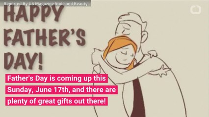 Need Father’s Day Gift Ideas?