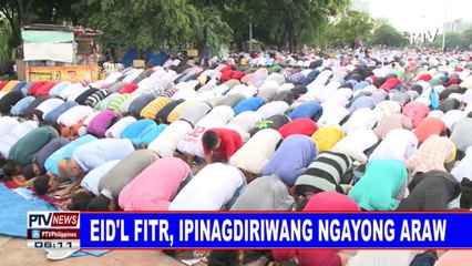 Eid’l Fitr, ipinagdiriwang ngayong araw