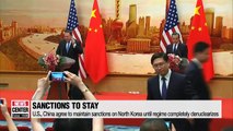 U.S., China agree to maintain sanctions on North Korea until regime completely denuclearizes