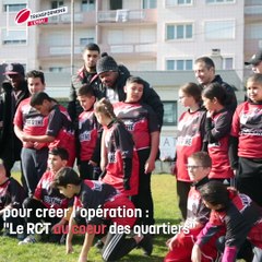 TRANSFORMONS L'ESSAI | Le RCT au cœur des quartiers