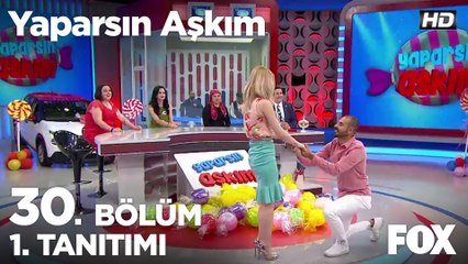 Yaparsın Aşkım 30. Bölüm 1. Tanıtımı