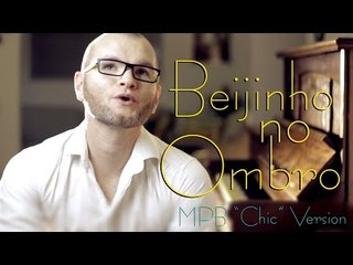 BEIJINHO NO OMBRO - MPB "Chic" Version / Guto Horn