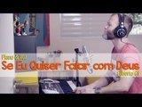 Se Eu Quiser Falar Com Deus - Gilberto Gil / Guto Horn Cover