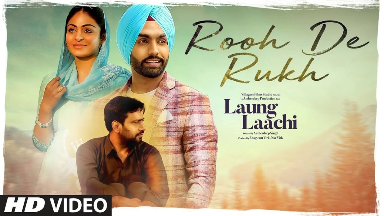Rooh De Rukh By Prabh Gill _ Laung Laachi _ Ammy Virk, Neeru Bajwa & Amberdeep Singh _ Punjabi Sad Song