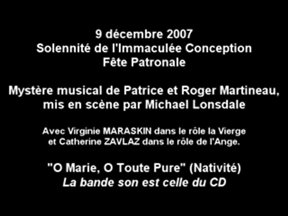 "O Marie, O Toute Pure" ("Je suis l'Immaculée Conception")