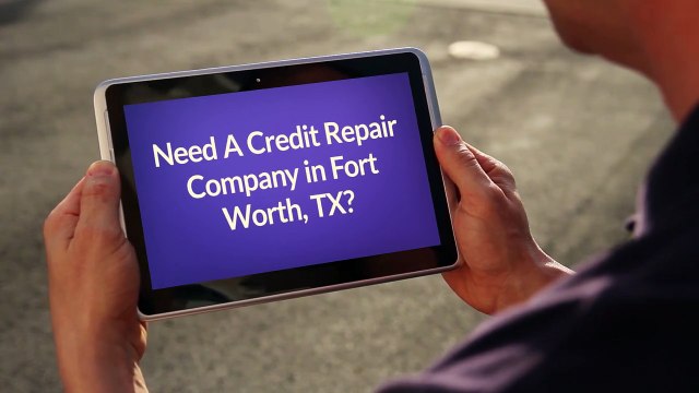Credit Repair Company in Fort Worth, TX