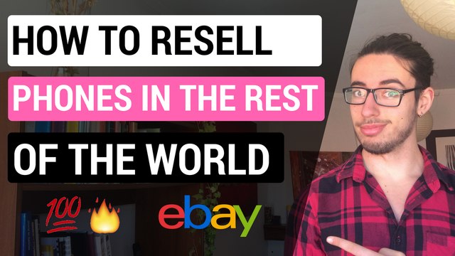 How to Resell Phones Outside of The US | International Phone Flipping Guide