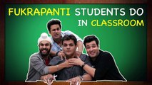 Fukrapanti Students Do In Classroom Ft. Hunny, Choocha & Lali Ashish Chanchlani Vines
