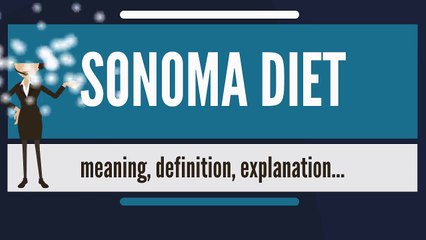 What is SONOMA DIET? What does SONOMA DIET mean? SONOMA DIET meaning, definition & explanation