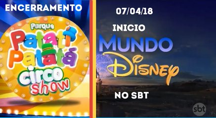 Encerramento Parque Patati Patata e inicio Mundo Disney (07/04/18) | SBT 2018