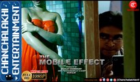 Mobile Effect || Bengali Short Film || Chanchalakhi Entertainment