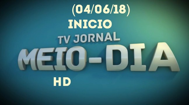 Inicio TV Jornal Meio-Dia (04/06/18) | TV Jornal SBT Recife 2018