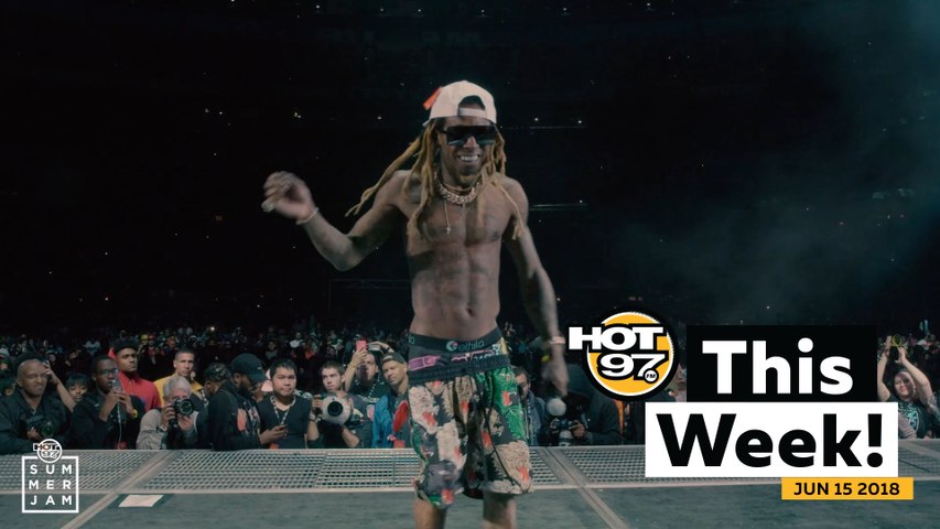 Lil Wayne at Summer Jam, Nas drops Nasir and and more on HOT 97 This Week!