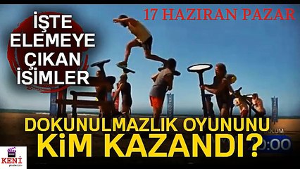 Survivor 2018 17 Haziran Dokunulmazlık Oyununu Kim Kazandı? - Analiz