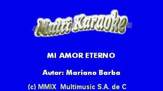Mariano Barba - Mi amor eterno (Karaoke)
