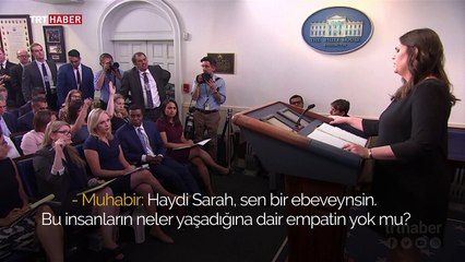 Beyaz Saray Sekreteri Sarah Sanders'ın zor anları