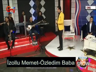 İzollu Memet - Özledim Baba(1)