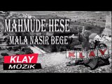 Mahmude Hese - Mala Nasır Bege (10) KLAY MUZİK