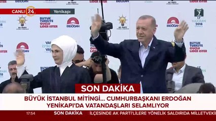 Cumhurbaşkanı Erdoğan Yenikapı'da