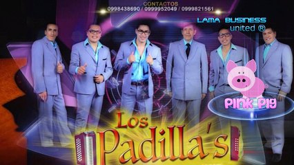 DUEÑA DE MI AMOR  Los Padillas de Cañar Ecuador