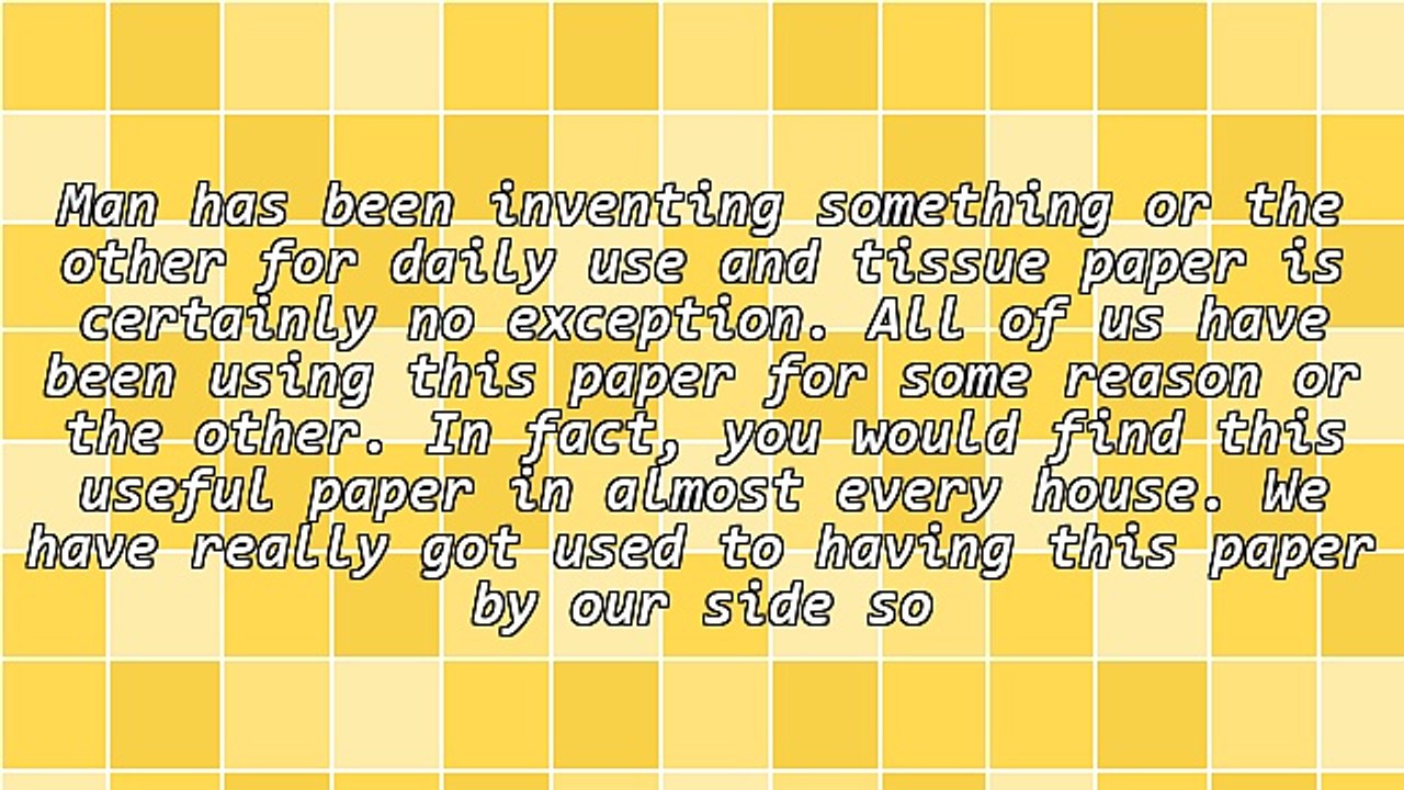 Why the Use of Tissue Papers Has Been Gaining a Huge Popularity?