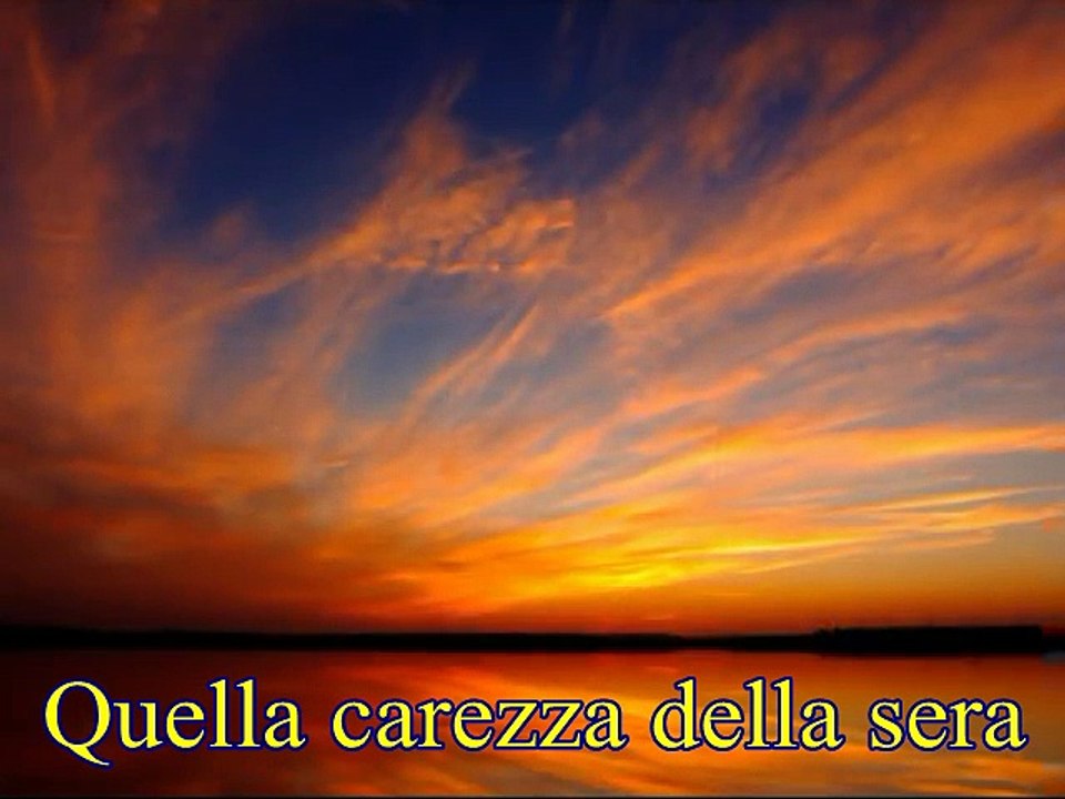 Quella carezza della sera.