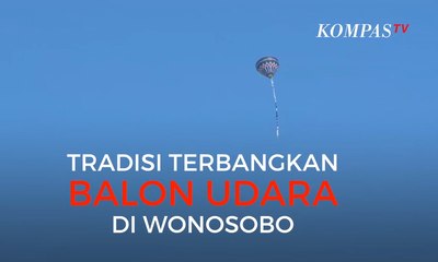Tradisi Terbangkan Balon Udara di Wonosobo