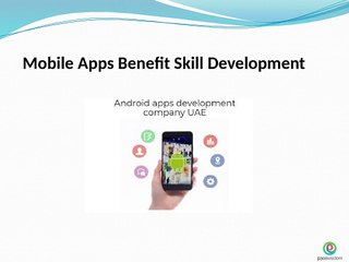 Mobile Apps Benefit Skill Development