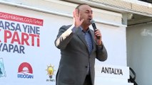 Dışişleri Bakanı Çavuşoğlu: 'Yeri geldiği zaman tepesine bineriz, yeri geldiği zaman diplomasiyi kullanırız' - ANTALYA