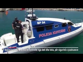 Ora News - Aksion për sezonin turistik, bllokohen 17 mjete lundruese