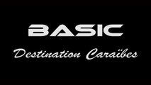 Basic - 2018 - videoclip - Destination caraibes