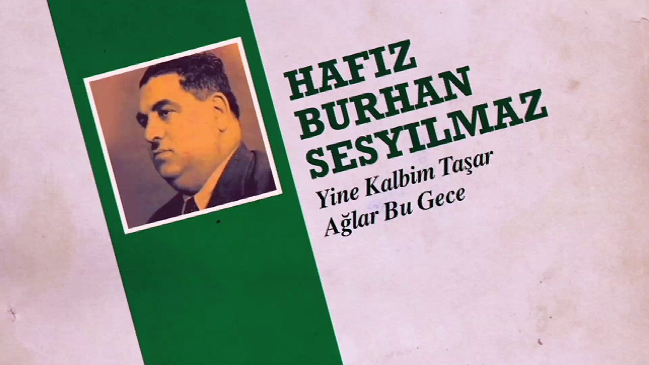 Hafız Burhan Sesyılmaz - Yine Kalbim Taşar Ağlar Bu Gece (45'lik)