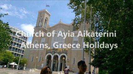 Church of Ayia Aikaterini - Athens, Greece Holidays