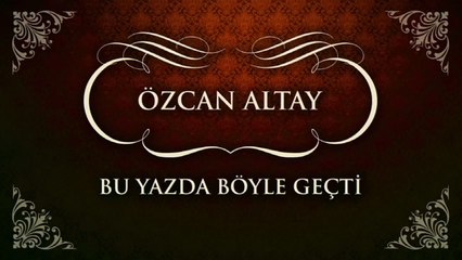 Özcan Altay - Bu Yaz Da Böyle Geçti (45'lik)