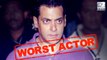 Google Says Salman Khan Is The 'Worst Bollywood Actor'