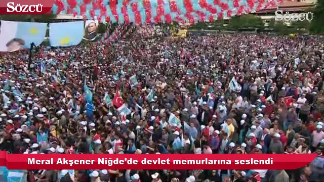 Meral Akşener Niğde’de devlet memurlarına seslendi