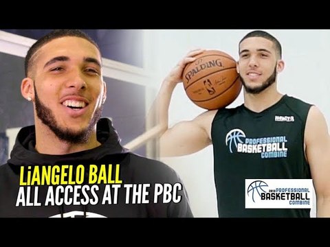 Follow Your DREAMS LiAngelo Ball All Access & Behind The Scenes at The Pro Bball Combine!!