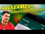 HACKEAMOS O GRUPO DOS JOGADORES DO MUNDIAL