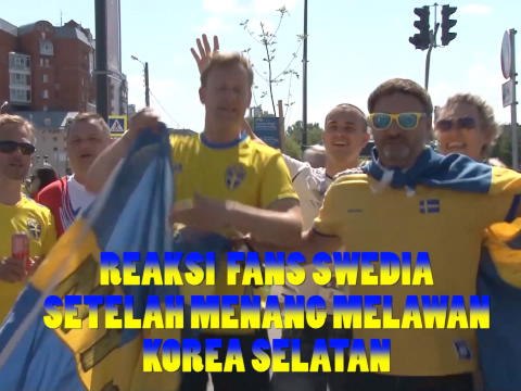 Reaksi fans Swedia Setelah Menang Melawan Korea Selatan