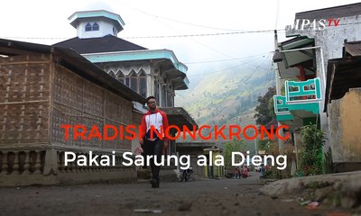 Tradisi Nongkrong Pakai Sarung ala Dieng