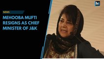 Mehbooba Mufti resigns as J&K CM after BJP withdraws support from PDP