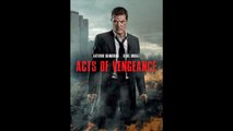 Acts Of Vengeance 2017 (French) Streaming H264 AC3