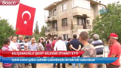 Kılıçdaroğlu şehit ailesini ziyaret etti
