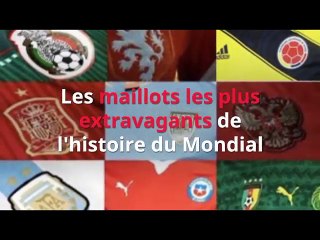Les maillots les plus extravagants de l'histoire du Mondial