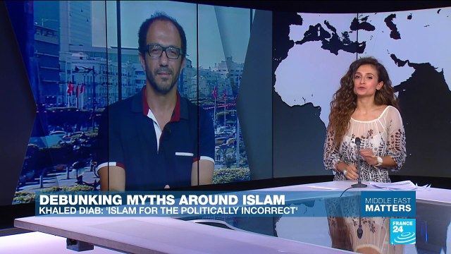 Demystifying Islam: Khaled Diab speaks to France 24 about his book “Islam for the Politically Incorrect”